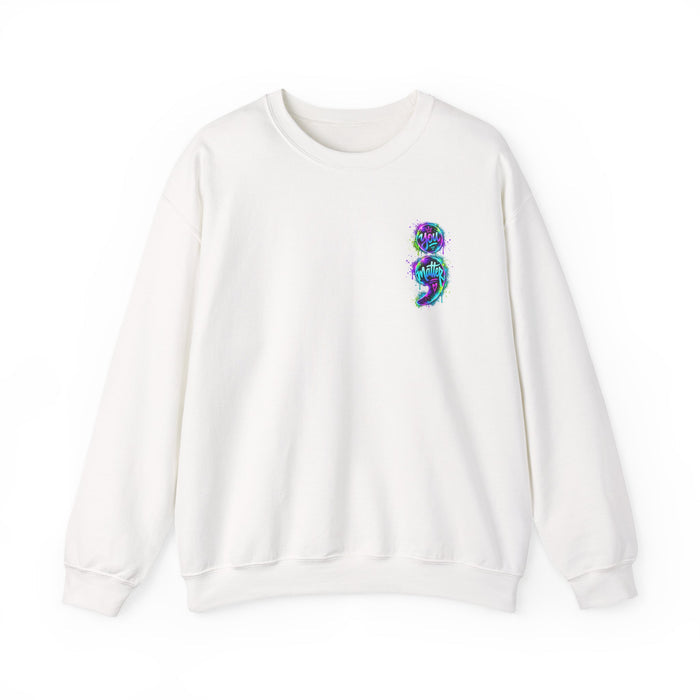 Crewneck Sweatshirt — "Your Story Isn’t Over Yet" Semicolon Mental Health Awareness